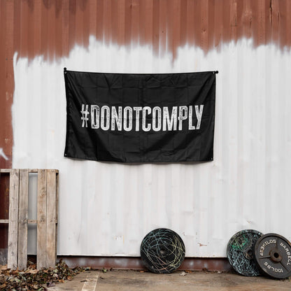 #DONOTCOMPLY 3' X 5' Wall Flag