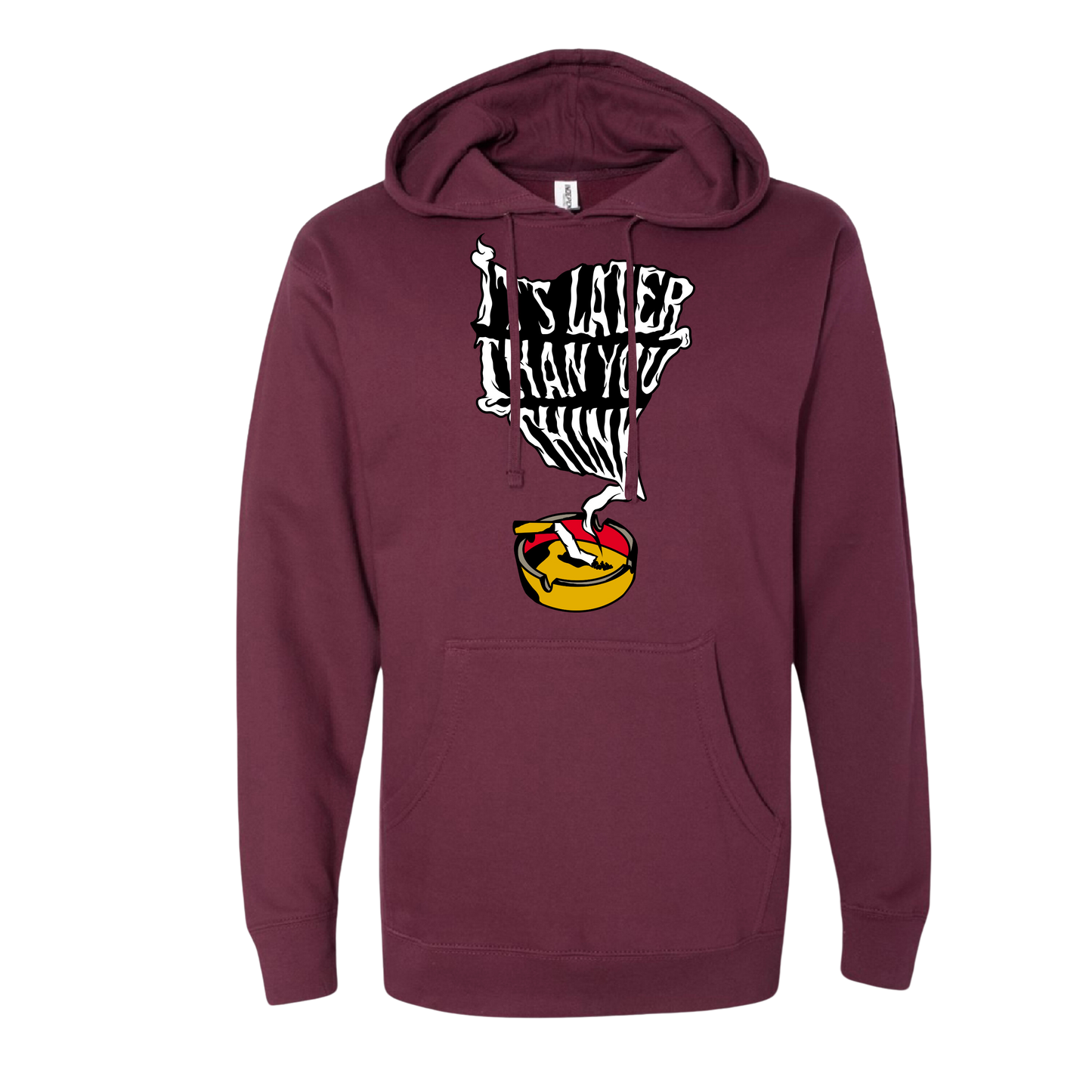 "It's Later Than You Think" Hoodie