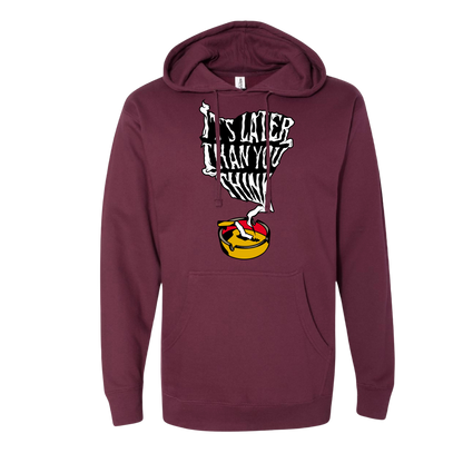 "It's Later Than You Think" Hoodie