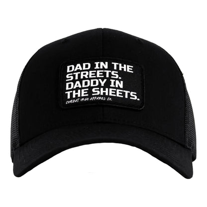 DAD IN THE STREETS. DADDY IN THE SHEETS. BLACK PATCH SNAPBACK HAT